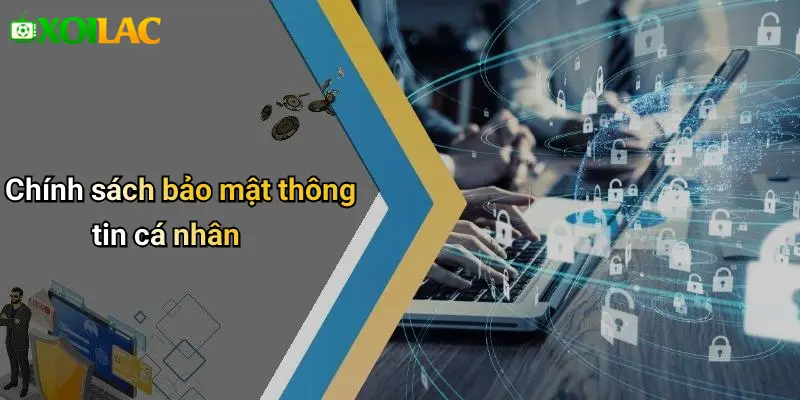 Chính sách bảo mật thông tin cá nhân